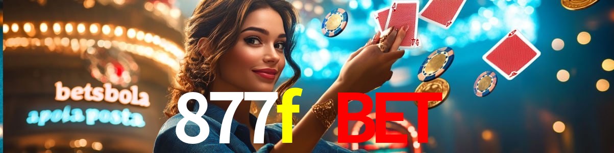 Bonus Features 877f bet